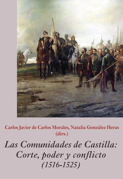 Las Comunidades de Castilla. Corte, poder y conflicto (1516-1525) (Fold-out Book or Chart)