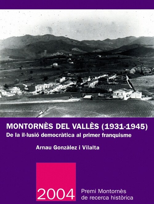 MONTORNES DEL VALLES (1931-1945)