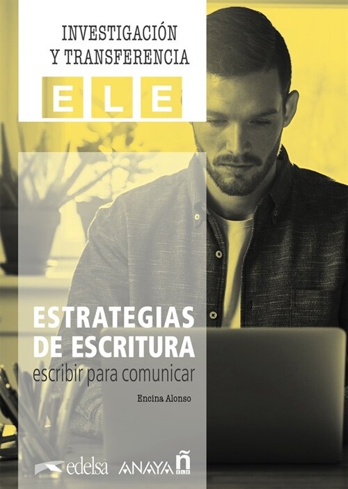 Estrategias de escritura: escribir para comunicar. (Fold-out Book or Chart)