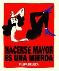 Hacerse Mayor Es Una Mierda (Paperback)