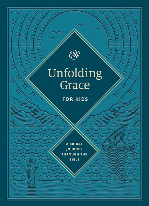 Unfolding Grace for Kids: A 40-Day Journey Through the Bible (Hardcover) (Hardcover)