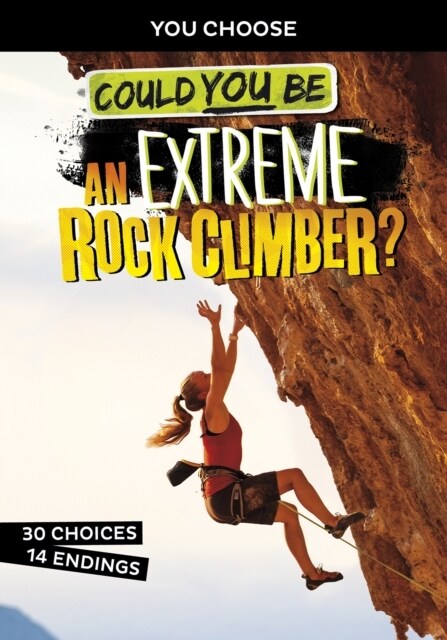 Could You Be an Extreme Rock Climber? (Paperback)