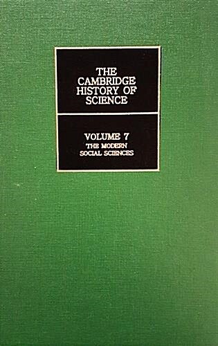 [중고] The Cambridge History of Science: Volume 7, The Modern Social Sciences (Hardcover)