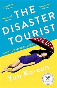 The Disaster Tourist (Paperback, Main)