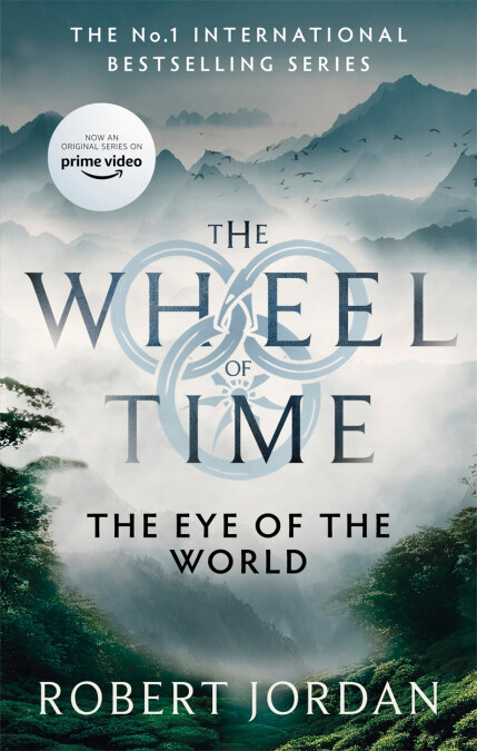 The Eye Of The World : Book 1 of the Wheel of Time (Paperback)