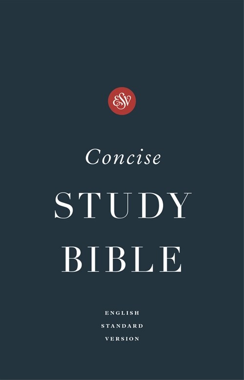 ESV Concise Study Bible(tm) (Hardcover) (Hardcover)