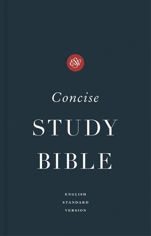 ESV Concise Study Bible(tm), Economy Edition (Paperback) (Paperback)