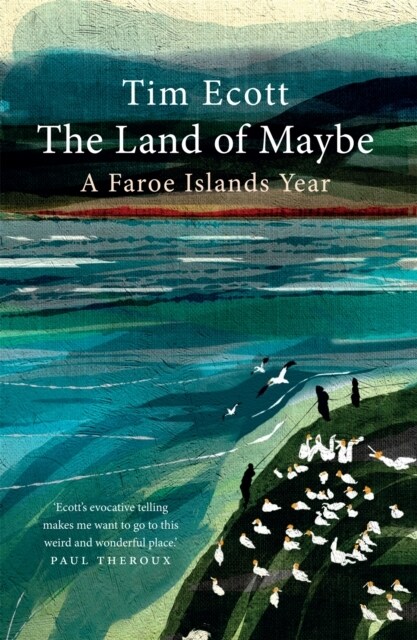The Land of Maybe : A Faroe Islands Year (Paperback)