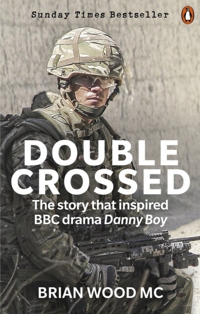 Double Crossed : A Code of Honour, A Complete Betrayal (Paperback)