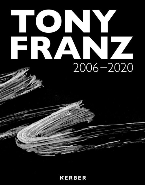 Tony Franz: 2006-2020 (Paperback)