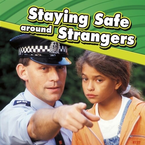 Staying Safe around Strangers (Paperback)