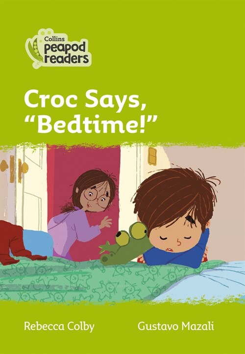 Level 2 - Croc says, Bedtime! (Paperback, American edition)