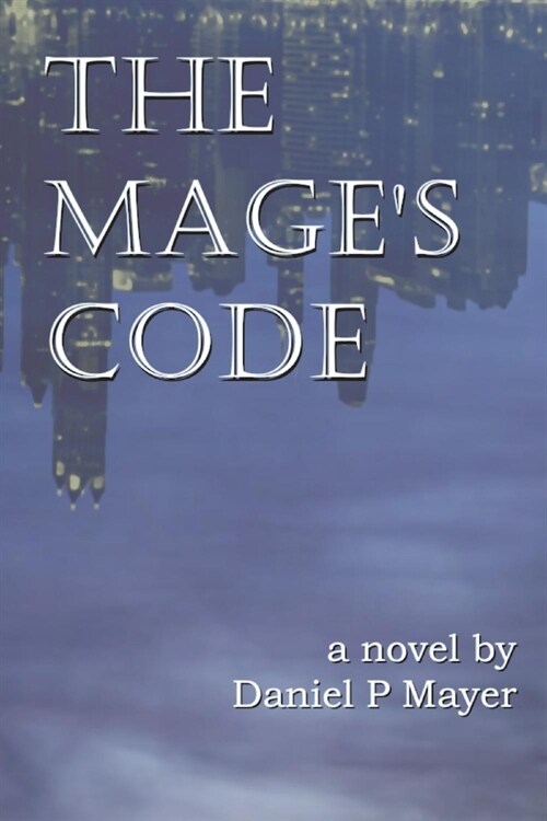 The Mages Code: Book 1 Search Volume 1 (Paperback)