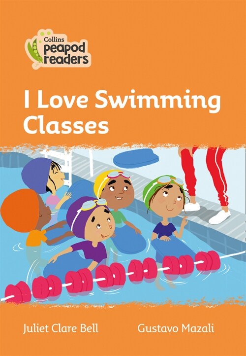 Level 4 - I Love Swimming Classes (Paperback, American edition)