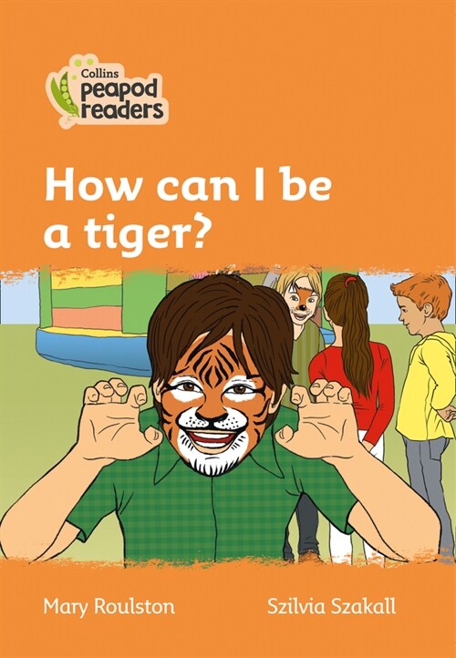 Level 4 - How can I be a tiger? (Paperback, American edition)