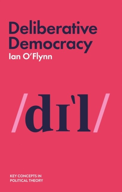 Deliberative Democracy (Paperback)