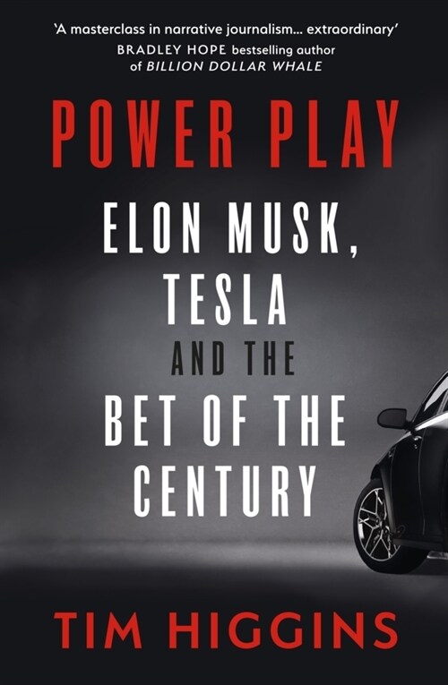 Power Play: Elon Musk, Tesla, and the Bet of the Century (Paperback)