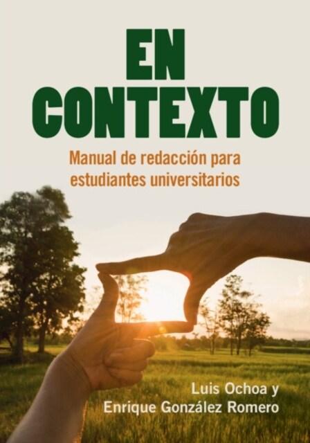 En Contexto : Manual de redaccion para estudiantes universitarios (Paperback)