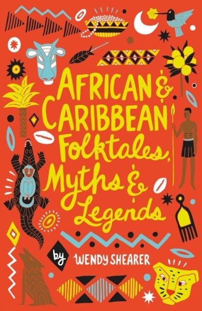 African and Caribbean Folktales, Myths and Legends (Paperback)