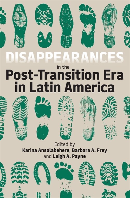 Disappearances in the Post-Transition Era in Latin America (Hardcover)