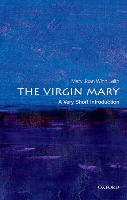 The Virgin Mary: A Very Short Introduction (Paperback)