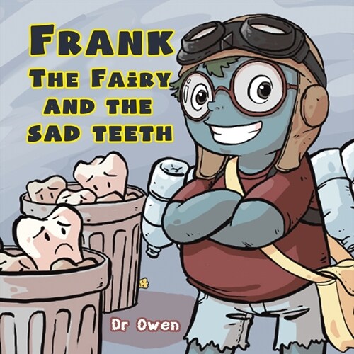 Frank the Fairy and the Sad Teeth (Paperback)