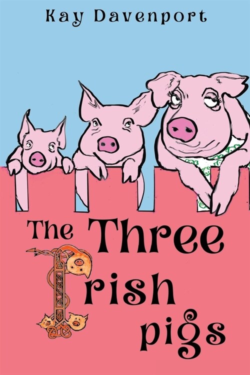 The Three Irish Pigs (Paperback)