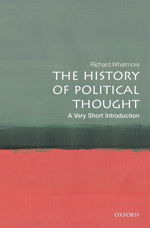 The History of Political Thought: A Very Short Introduction (Paperback)
