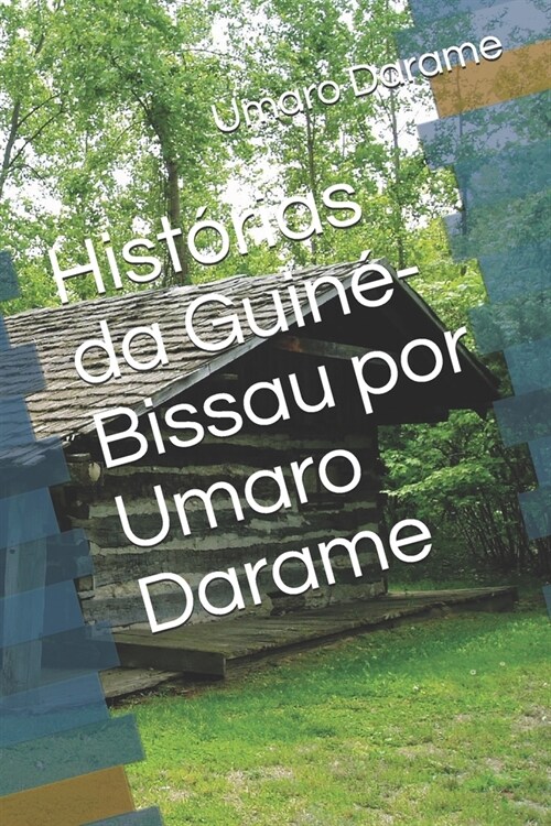 Historias da Guine-Bissau por Umaro Darame (Paperback)