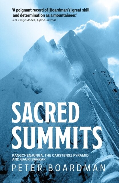 Sacred Summits : Kangchenjunga, the Carstensz Pyramid and Gauri Sankar (Paperback, New ed)