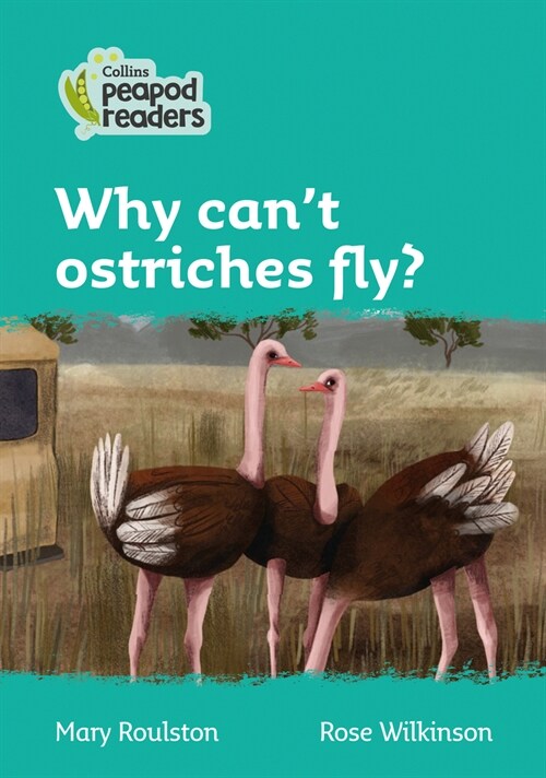 Level 3 - Why cant ostriches fly? (Paperback, American edition)