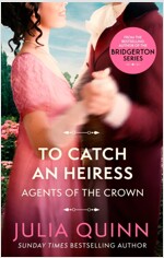 To Catch An Heiress : by the bestselling author of Bridgerton (Paperback)