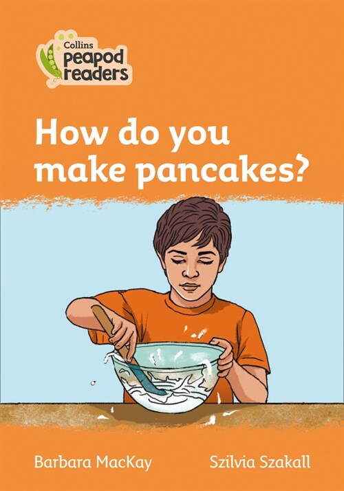 Level 4 - How do you make pancakes? (Paperback, American edition)
