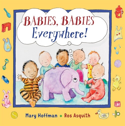 Babies, Babies Everywhere! (Hardcover)