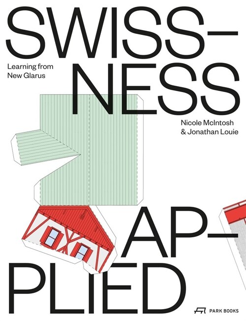 Swissness Applied: Learning from New Glarus (Paperback)