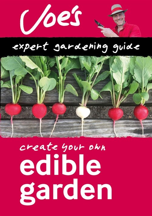 Edible Garden : BeginnerS Guide to Growing Your Own Herbs, Fruit and Vegetables (Paperback)