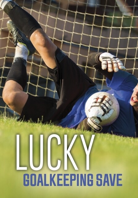 Lucky Goalkeeping Save (Paperback)