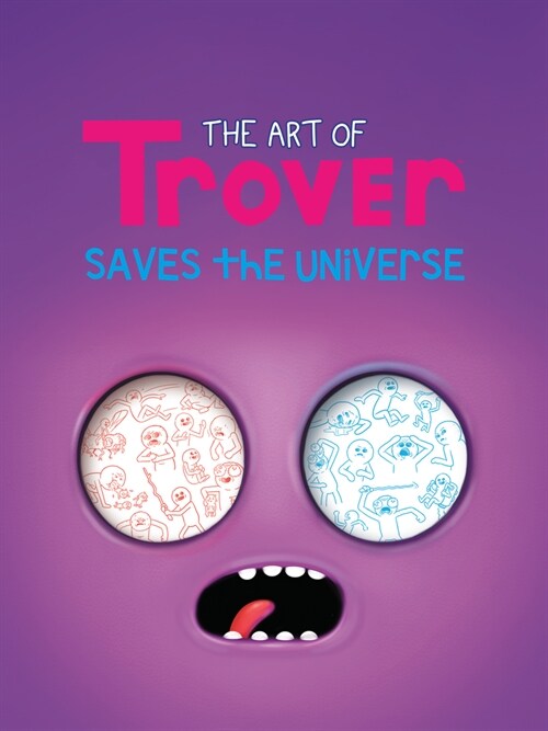 The Art Of Trover Saves The Universe (Hardcover)