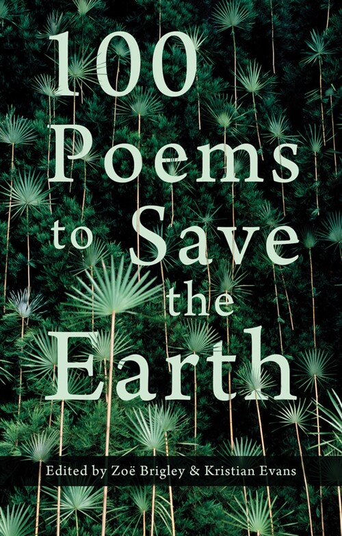 100 Poems to Save the Earth (Paperback)