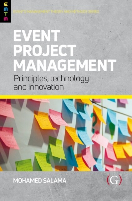 Event Project Management : Principles, technology and innovation (Hardcover)