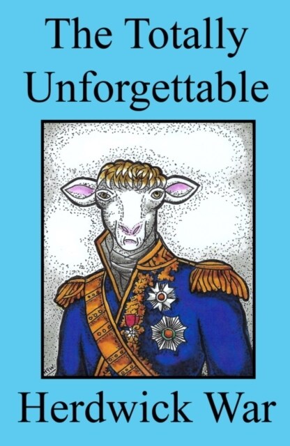 The Totally Unforgettable Herdwick War (Paperback)