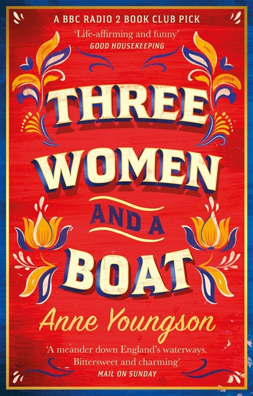 Three Women and a Boat : A BBC Radio 2 Book Club Title (Paperback)