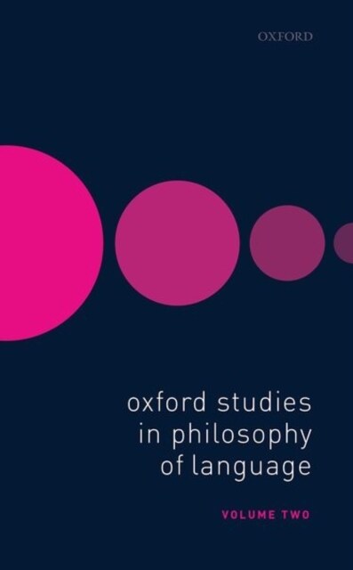 Oxford Studies in Philosophy of Language Volume 2 (Hardcover)