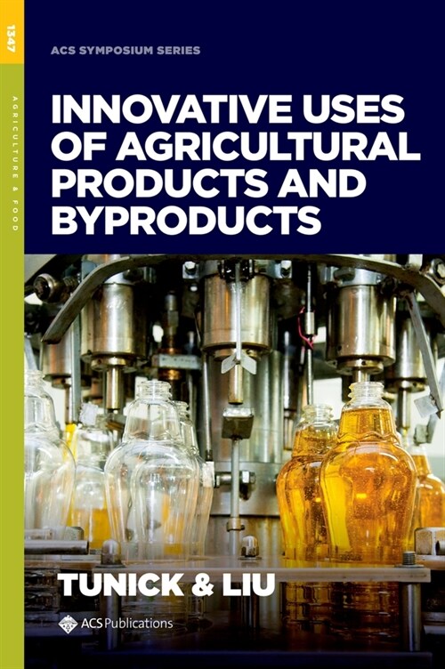 Innovative Uses of Agricultural Products & Byproducts (Hardcover)