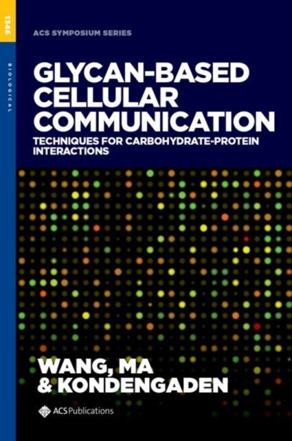 Glycan-Based Cellular Communication: Techniques for Carbohydrate-Protein Interactions (Hardcover)