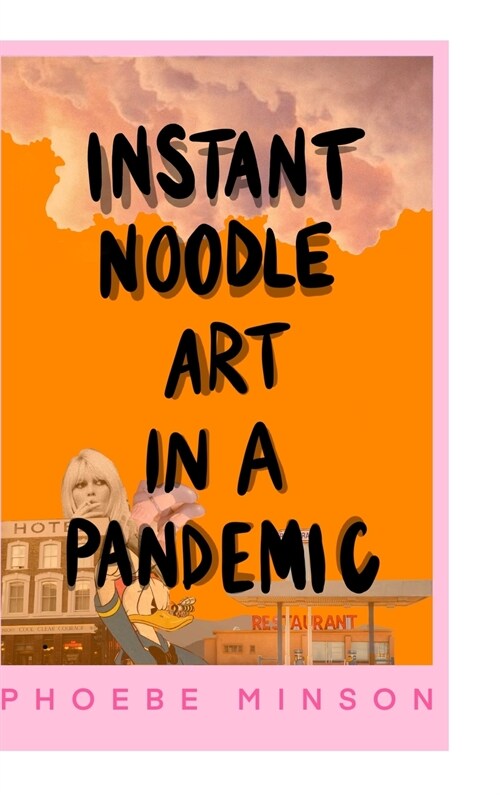 Instant Noodle Art in a Pandemic (Hardcover)