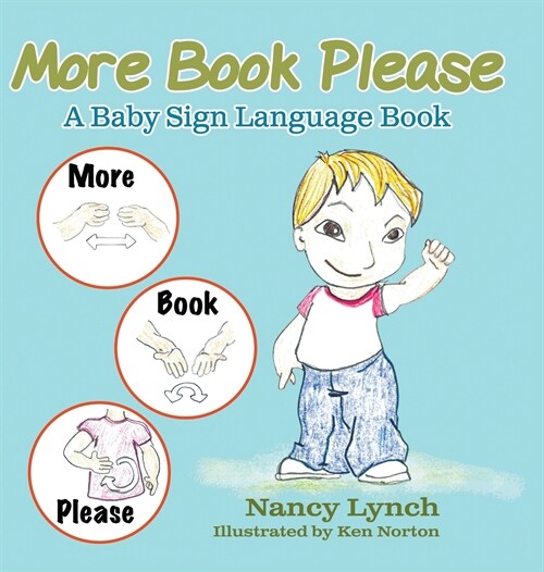 More Book Please: A Baby Sign Language Book (Hardcover)