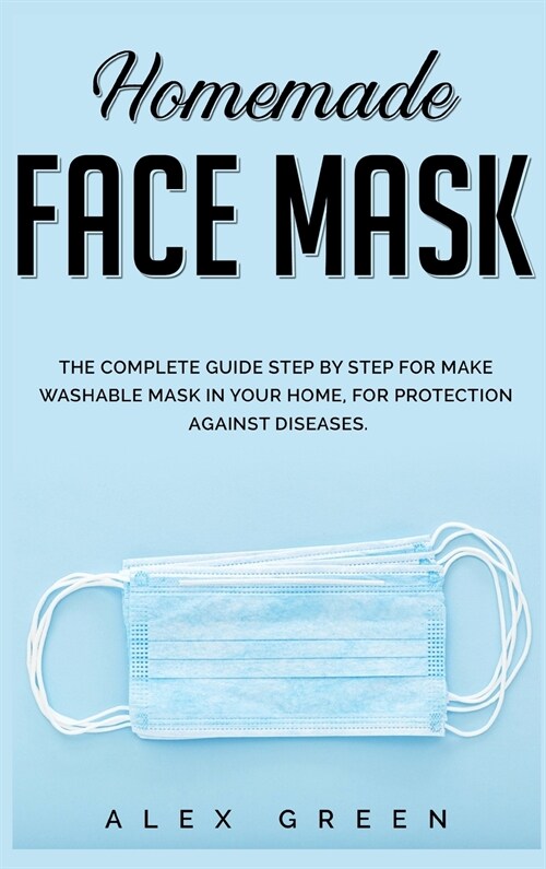 Homemade Face Mask (Hardcover)