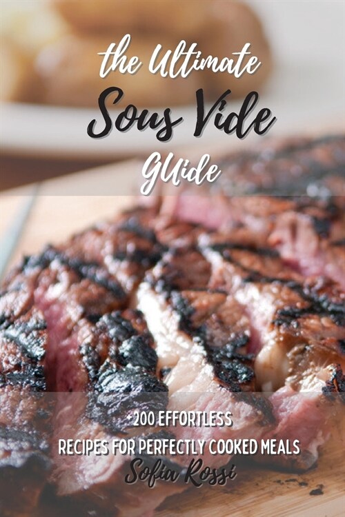 The Ultimate Sous Vide Guide (Paperback)