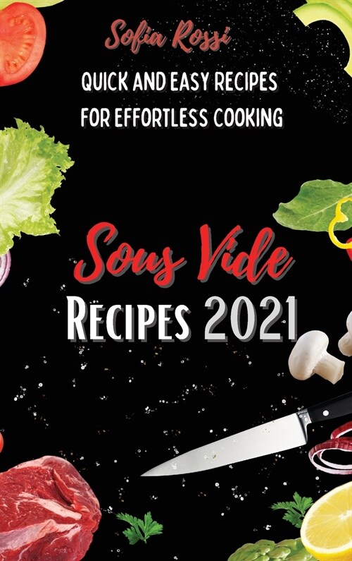 Sous Vide Recipes 2021 (Hardcover)